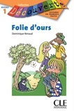 Dominique Renaud - Folie d'ours - Niveau A1.2 - Lecture Découverte - Ebook.