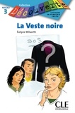 Evelyne Wilwerth - La veste noire - Niveau A2.2 - Lecture Découverte - Ebook.