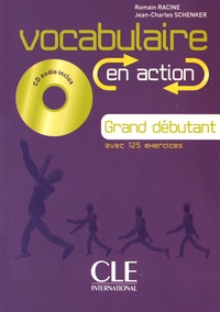 Romain Racine et Jean-Charles Schenker - Vocabulaire en action Grand débutant. 1 CD audio