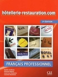 Sophie Corbeau et Chantal Dubois - Hôtellerie-restauration.com Français professionnel - Avec le livret : Guide oenologie et gastronomie. 1 DVD