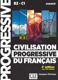 Jacques Pécheur - Civilisation progressive du français B2-C1 Avancé. 1 CD audio MP3