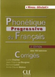 Lucile Charliac et Jean-Thierry Le Bougnec - Phonétique progressive du français Niveau débutant - Corrigés.