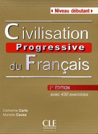 Catherine Carlo et Mariella Causa - Civilisation progressive du français - Niveau débutant. 1 CD audio