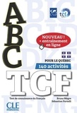 Bruno Mègre et Sébastien Portelli - ABC TCF pour le Québec - Test de connaissance du français. 1 CD audio MP3