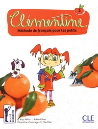 Emile Ruiz Félix et Isabel Rubio Pérez - Clémentine 2 - Méthode de français pour les petits. 1 DVD