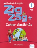 Hélène Vanthier - Zigzag + 1 A1.1 - Cahier d'activités.