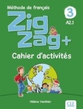Hélène Vanthier - ZigZag + 3 A2.1 - Cahier d'activités.