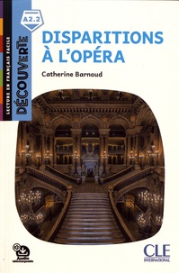 Catherine Barnoud - Disparitions à l'opéra.
