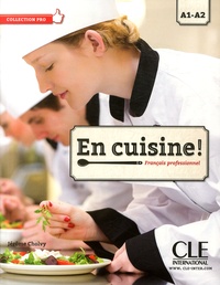 Jérôme Cholvy - En cuisine ! - Français professionnel A1-A2. 1 CD audio MP3