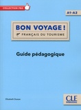 Elisabeth Dussac - Bon voyage ! A1-A2 - Guide pédagogique.