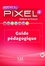  CLE international - Méthode de français Nouveau Pixel 4 - Guide pédagogique.