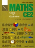 Gérard Madeleine et  Collectif - Maths Ce2 Calcul Et Geometrie. Cycle Des Approfondissements.
