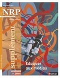  Collectif - NRP Supplément Collège - Éduquer aux médias - Novembre 2016 (Format PDF).