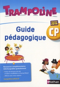 Alain Bondot et Christine Chevrier - Trampoline CP - Guide pédagogique.