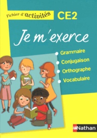 Brigitte Baudelot et Houria Delourme-Bentayeb - Je m'exerce grammaire-conjugaison-orthographe-vocabulaire CE2 - Fichier d'activités.