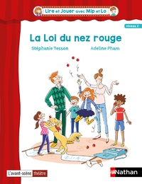 Stéphanie Tesson et Adeline Pham - La loi du nez rouge.