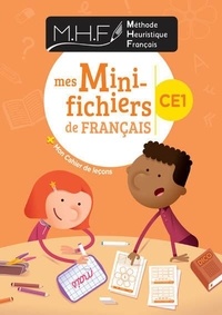 Nicolas Pinel - Méthode heuristique français CE1 - Mes mini-fichiers de français + mon cahier de leçons.