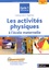 Frédérique Lefèvre et Magali Rosa - Les activités physiques à l'école maternelle Cycle 1 TPS-PS-MS-GS - Agir, s'exprimer, comprendre.