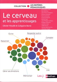 Olivier Houdé et Grégoire Borst - Le cerveau et les apprentissages.