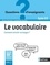 Bruno Germain et Jacqueline Picoche - Le vocabulaire - Comment enrichir sa langue ? Cycles 2 & 3.