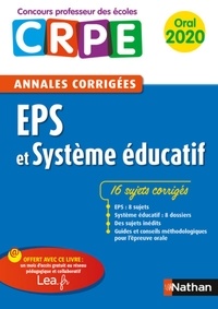 Sébastien Mounié et Janine Hiu - EPS et système éducatif - Annales corrigées oral CRPE.