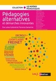 Eve Leleu-Galland et Florence Samarine - Les pédagogies alternatives et démarches innovantes.