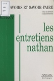 Alain Bentolila et Jean-Marie Cavada - Savoirs et savoir-faire - Actes V des Entretiens Nathan des 19 et 20 novembre 1994.