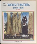 Sylvie Ramón et Nathalie Autret - Paroles et histoires pour les 4-5 ans.