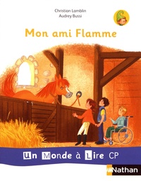 Christian Lamblin et Audrey Bussi - Mon ami Flamme.