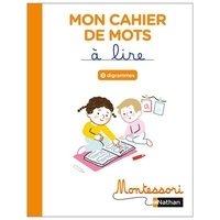 Marguerite Morin - Mon cahier de mots à lire - Digrammes.