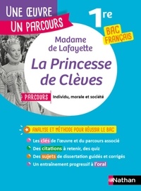  Madame de Lafayette - La princesse de Clèves - Avec le parcours "Individu, morale et société".
