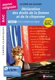 Olympe de Gouges - OEUV INTEGR BAC  : Déclaration des droits de la femme et de la citoyenne de Olympe de Gouges - Français 1re 2024 - Parcours Écrire et combattre pour l'égalité-BAC général et techno - Édition intégrale.