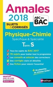 Michel Faye et Karine Marteau-Bazouni - Physique-Chimie Tle S spécifiques & spécialité - Sujets & corrigés.