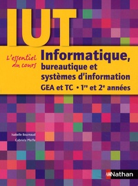 Isabelle Bournaud et Gabriela Pfeifle - Informatique, bureautique et systèmes d'information - GEA et TC 1re et 2e années.