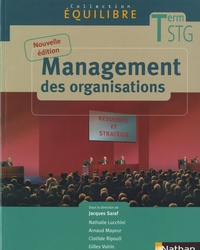 Jacques Saraf et Nathalie Lucchini - Management des organisations Tle STG.