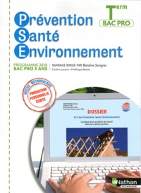 Blandine Savignac et Caroline Lavaire - Prévention Santé Environnement Tle Bac Pro - Programme 2010.
