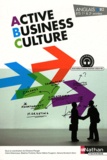 Christine Pilorget et Claire Delarocque - Anglais BTS 1re & 2e années Active Business Culture.