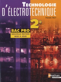 Henri Ney - Technologie d'électrotechnique 2e Bac Pro.