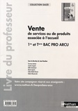 Jean Rouchon - Vente de services ou de produits associés à l'accueil 1re et Tle Bac Pro ARCU - Livre du professeur.
