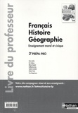 Claire Beilin et Eric Godeau - Français Histoire Géographie EMC 3e Prépa-pro - Tome unique - Livre du professeur.
