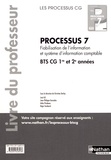 Christine Darlay - Processus 7 Fiabilisation de l'information et système d'information comptable BTS CG 1re et 2e années - Livre du professeur.