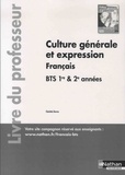 Charlotte Davreu - Culture générale et expression Français BTS 1re & 2e année - Livre du professeur.