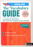 Daniel Bonnet-Piron et Edith Dermaux-Froissart - The Vocabulary Guide - Les mots anglais et leur emploi.