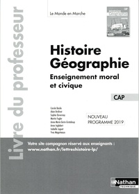 Carole Basile et Alain Brélivet - Histoire-Géographie EMC CAP Le monde en marche - Livre du professeur.