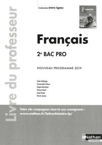 Céline Chalonges et Emmanuelle Fichaux - Français 2de Bac Pro Entre-lignes - Livre du professeur.
