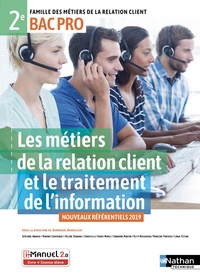 Dominique Beddeleem - Les métiers de la relation client et le traitement de l'info 2e Bac Pro MRC.