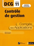 Michel Coucoureux et Thierry Cuyaubère - Contrôle de gestion DCG 11 - Corrigés des applications.
