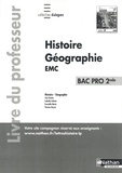 José Gomès et Isabelle Infante - Histoire Géographie EMC 2de Bac Pro Dialogues - Livre du professeur.