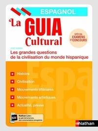 José Gomès - La guia cultural - Les grandes questions de la civilisation du monde hispanique.
