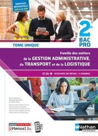 Dominique Beddeleem et Caroline Denoix - Famille des métiers de la Gestion administrative du transport de la logistique 2de Bac Pro - Tome unique.